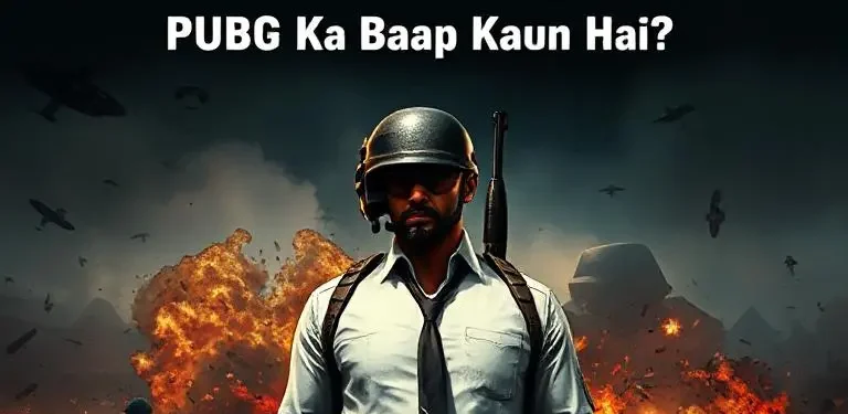 pubg ka baap kaun hai